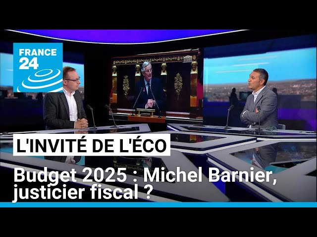 ⁣Budget 2025 : Michel Barnier, justicier fiscal ? • FRANCE 24