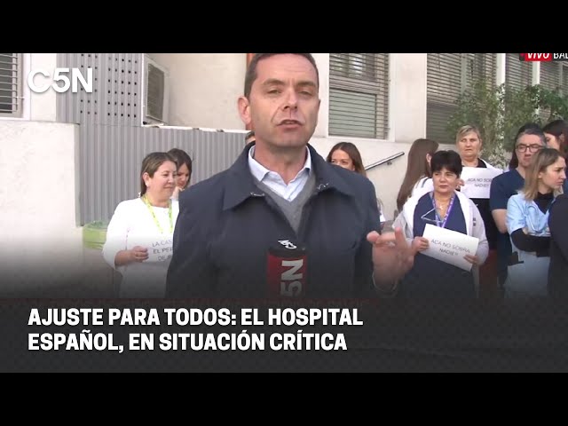 ⁣AJUSTE PARA TODOS: el HOSPITAL ESPAÑOL, en SITUACIÓN CRÍTICA