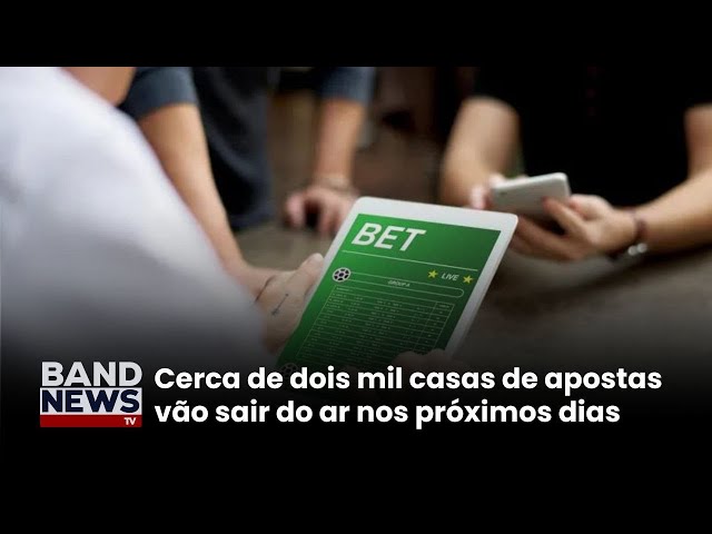 ⁣Duas mil empresas de apostas ilegais serão bloqueadas | BandNewsTV