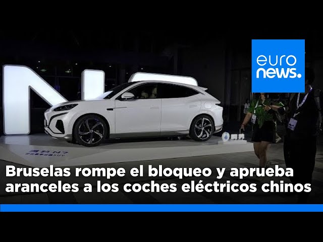 ⁣La Comisión Europea rompe el bloqueo y aprueba aranceles a los coches eléctricos chinos