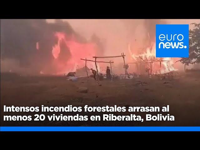 ⁣Intensos incendios forestales arrasan al menos 20 viviendas en Riberalta, Bolivia