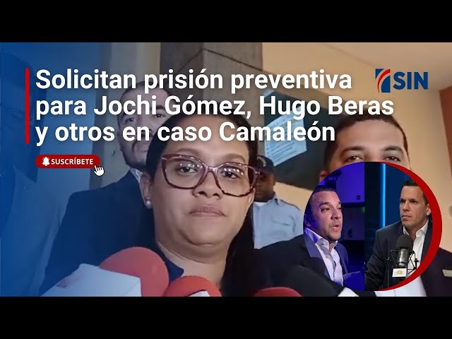 ⁣Solicitan prisión preventiva contra Jochi Gómez, Hugo Beras y otros implicados en caso Camaleón