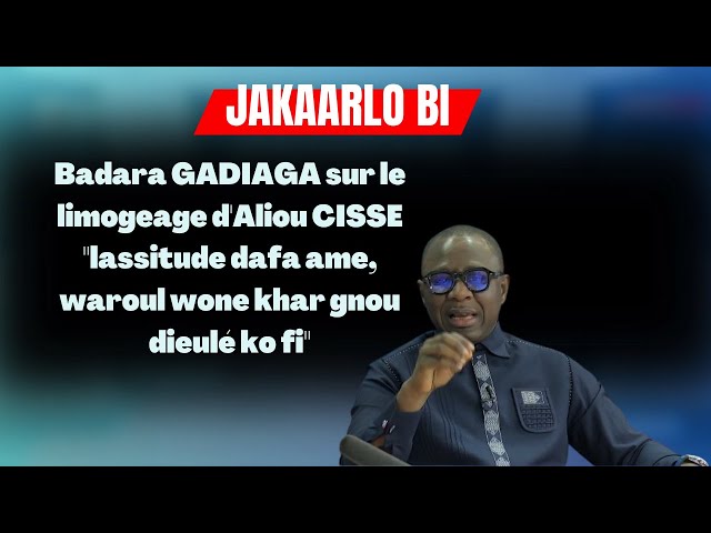 ⁣Badara GADIAGA sur le limogeage d'Aliou CISSE "lassitude dafa ame, waroul wone khar gnou d