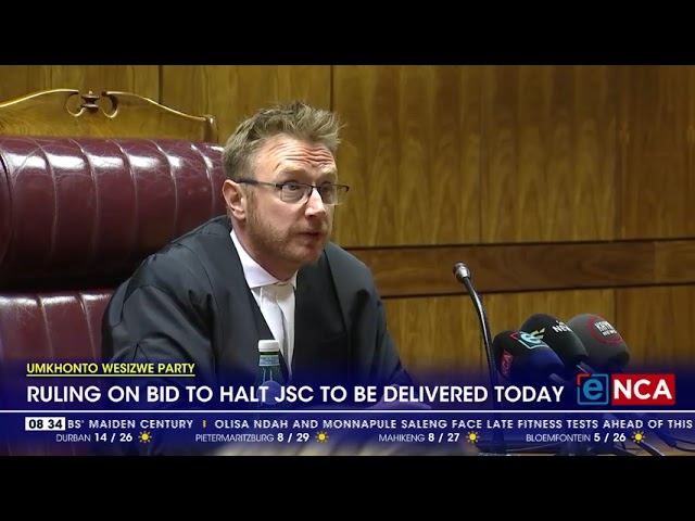 ⁣Umkhonto WeSizwe Party | Ruling on bid to halt JSC to be delivered