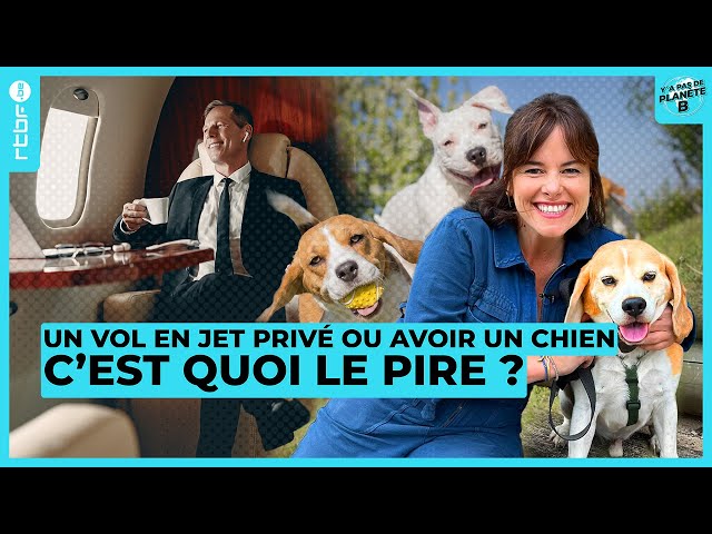 ⁣Vol en jet privé ou avoir un chien : c'est quoi le pire ? - Y a Pas de Planète B