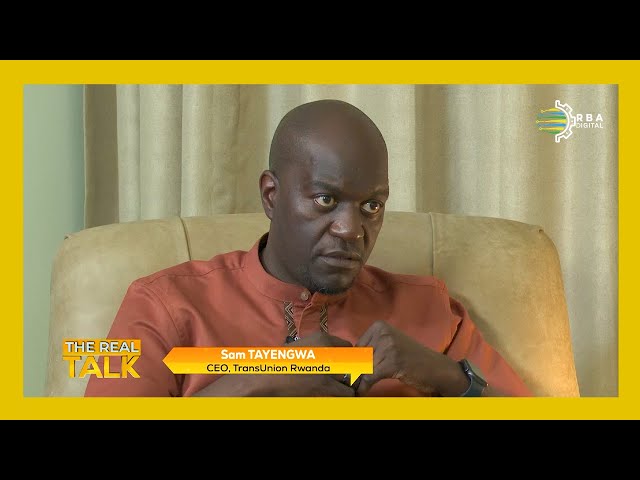 ⁣#TheRealTalk with Sam Tayengwa CEO of Transunion Rwanda