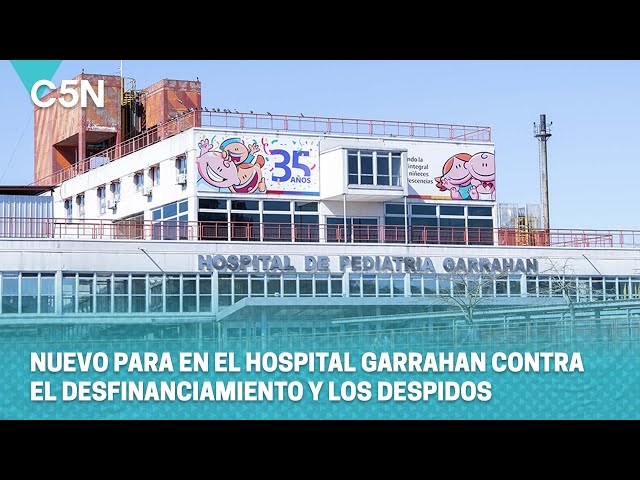 ⁣NUEVOS PAROS en el HOSPITAL GARRAHAN CONTRA el DESFINANCIAMIENTO y los DESPIDOS