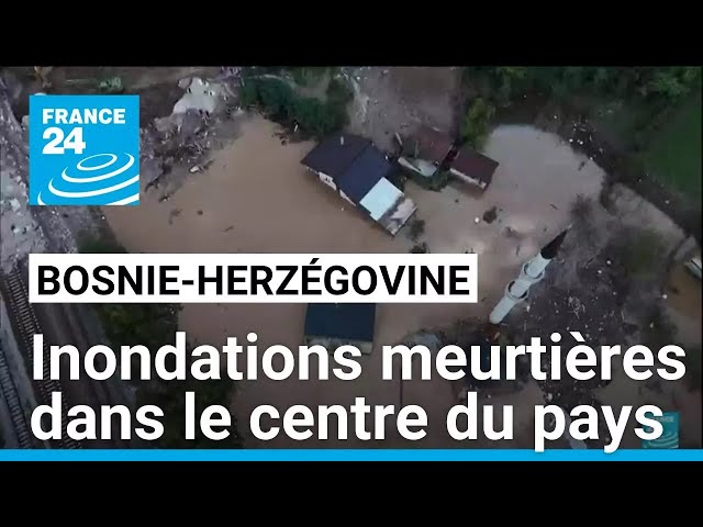 ⁣Bosnie-Herzégovine : des inondations meurtières dans le centre du pays • FRANCE 24