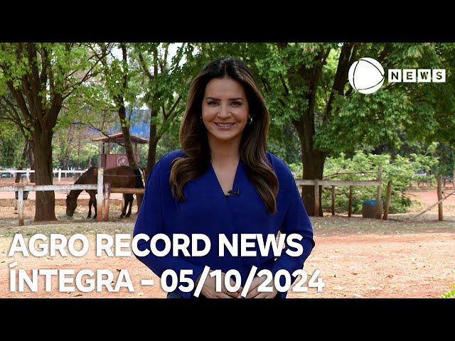 ⁣Agro Record News - 05/10/2024