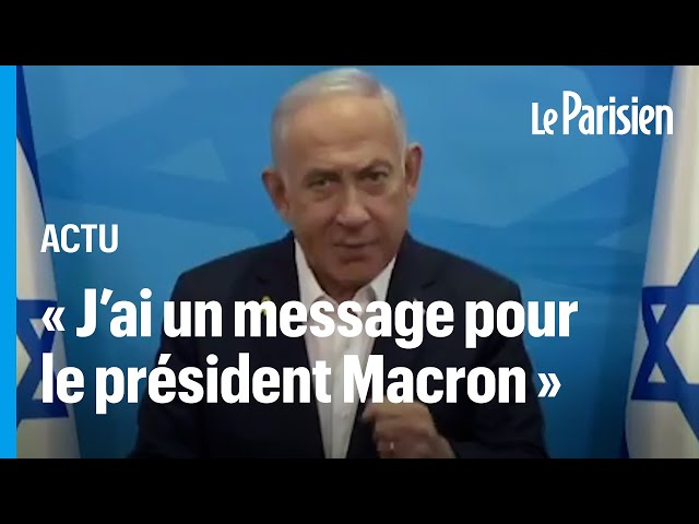 ⁣« Honte à eux » : le message de colère de Netanyahou contre Emmanuel Macron