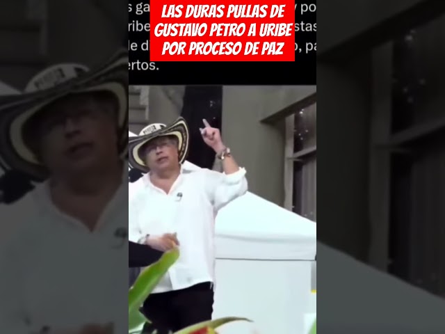 ⁣LAS DURAS PULLAS DE GUSTAVO PETRO A URIBE POR PROCESO DE PAZ