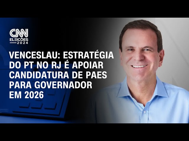 ⁣Venceslau: Estratégia do PT no RJ é apoiar candidatura de Paes para governador em 2026| CNN ELEIÇÕES