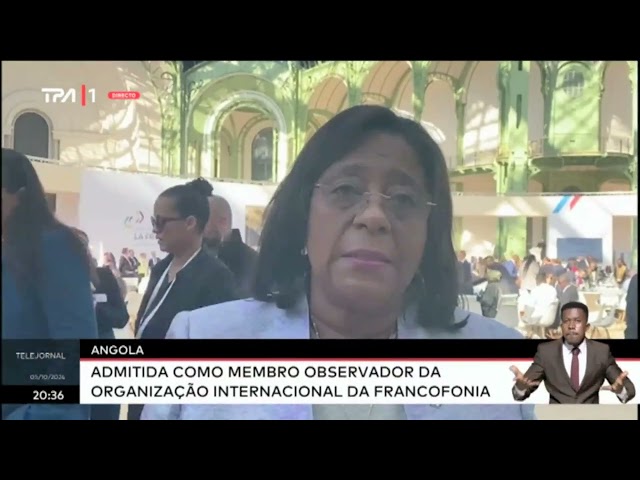 ⁣Angola admitida como membro observador da organização internacional da francofonia