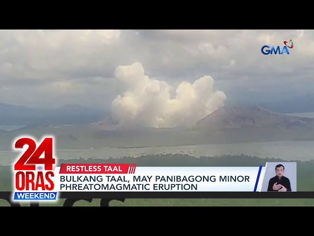 ⁣Bulkang Taal, may panibagong minor phreatomagmatic eruption | 24 Oras Weekend