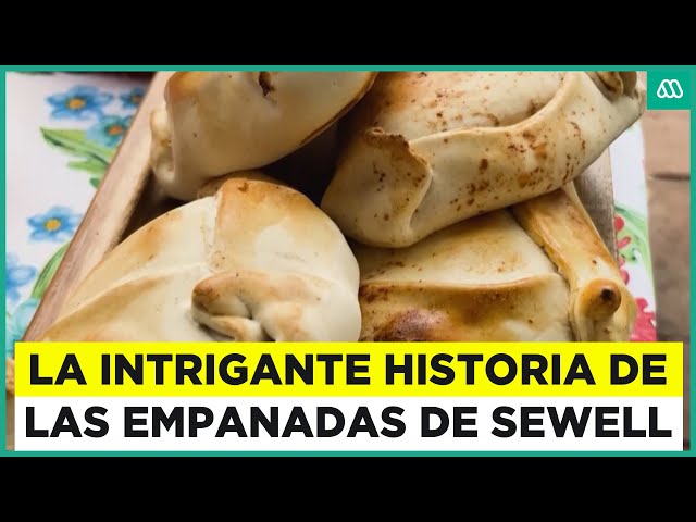 ⁣Un Viaje A Lo Insólito / La intrigante historia de las empanadas de Sewell