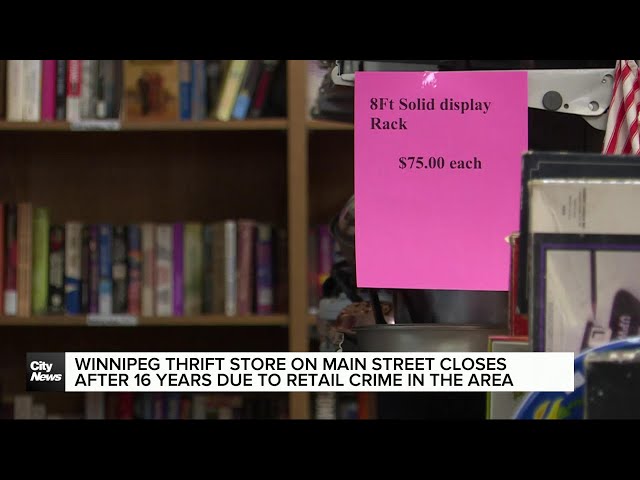 ⁣More business closures due to retail crime in Winnipeg