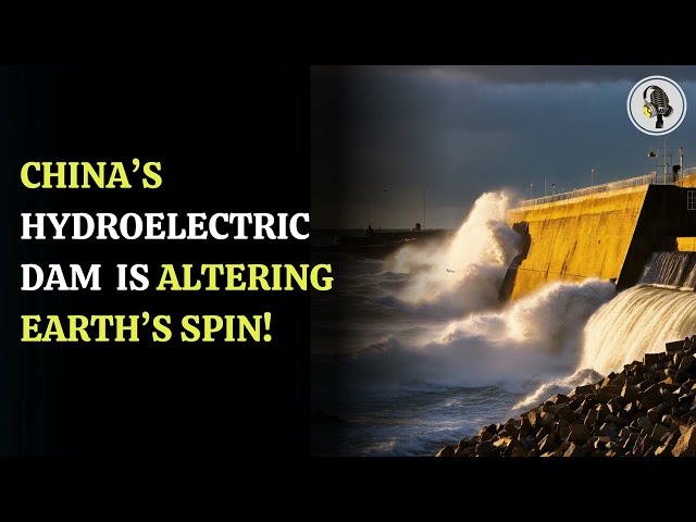 ⁣China's Hydroelectric Dam is Altering Earth's Spin!  | WION Podcast