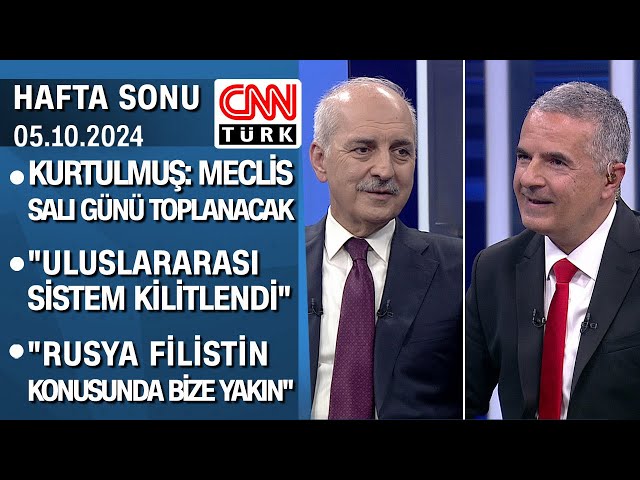 ⁣Numan Kurtulmuş, iç ve dış politikanın sıcak başlıklarını değerlendirdi - Hafta Sonu 05.10.2024