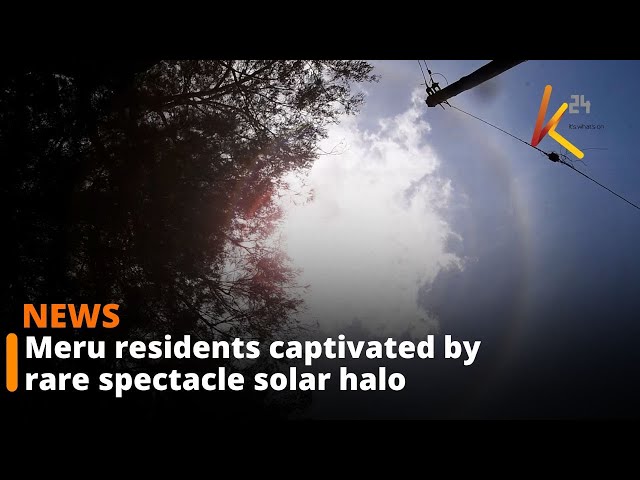 ⁣Meru residents captivated by rare spectacle solar halo