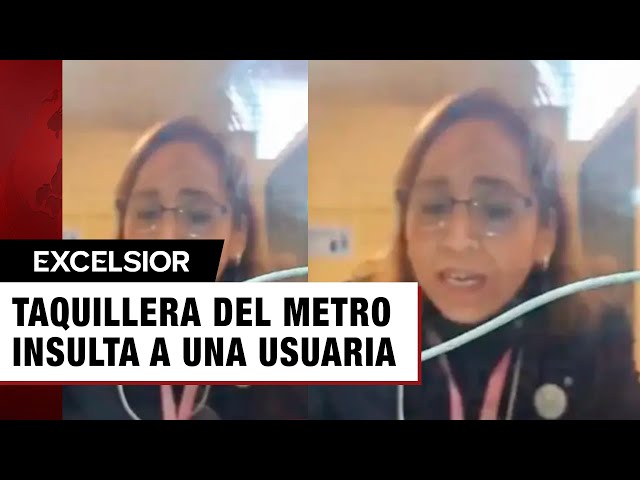 ⁣Surge #LadyMoneditas; taquillera del Metro insulta a usuaria: 'pinche jodida'