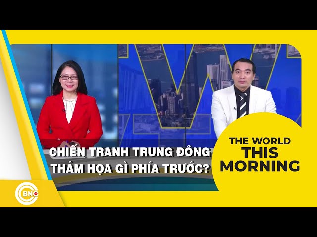 ⁣The World this Morning | Chiến tranh Trung Đông - thảm họa gì phía trước? | BNC Now