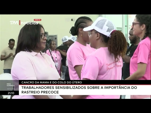 ⁣Cancro da mama e do colo do útero - Trabalhadores sensibilizados sobre a importância do rastreio..