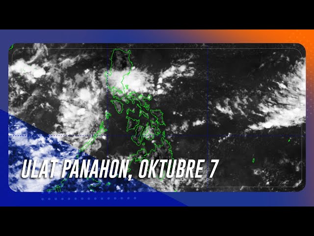 ⁣Ulat panahon, Oktubre 7: Bakit maambon? | TeleRadyo Serbisyo