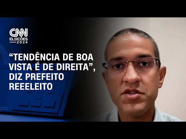 ⁣“Tendência de Boa Vista é de direita”, diz prefeito reeeleito | LIVE CNN