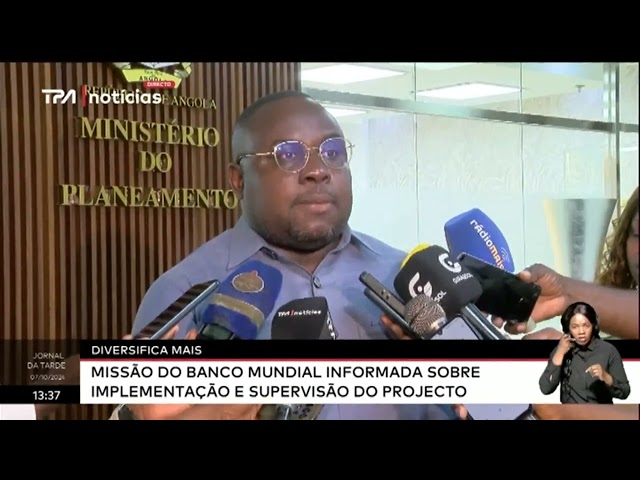 ⁣Diversifica mais - Missão do banco mundial informada sobre implementação e supervisão do projecto