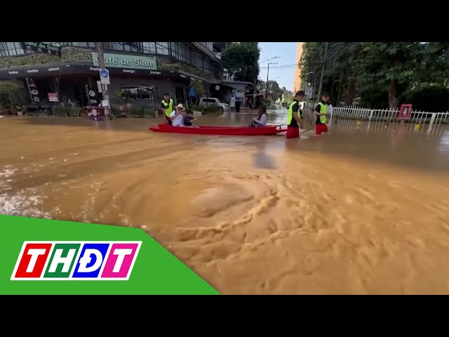 ⁣Mưa lũ đe dọa nhiều địa phương Thái Lan | THDT