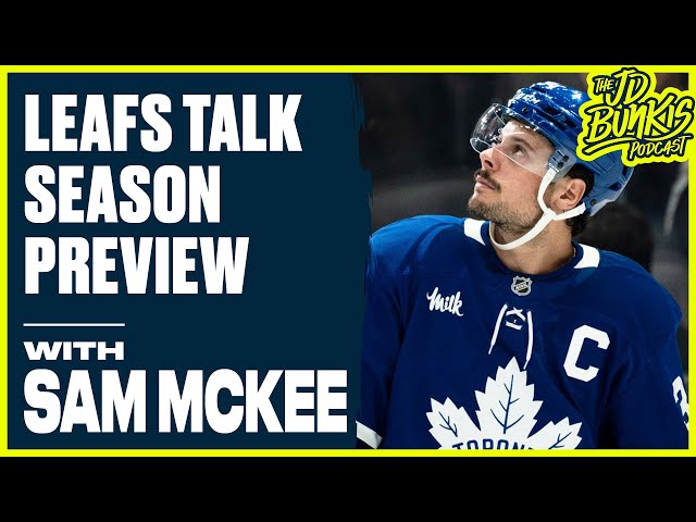 ⁣Leafs Talk Season Preview with Sam McKee | JD Bunkis Podcast