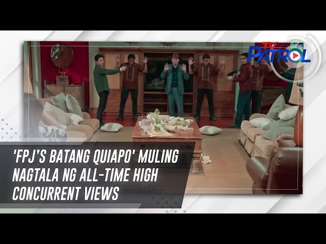 ⁣'FPJ’s Batang Quiapo' muling nagtala ng all-time high concurrent views | TV Patrol