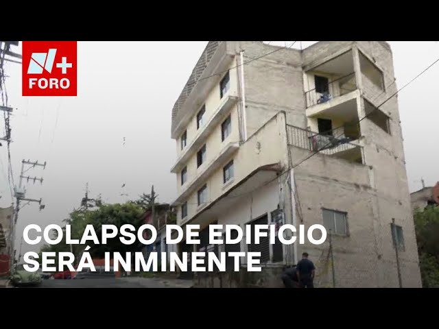 ⁣Edificio dañado en Naucalpan no puede ser demolido - Expreso de la Mañana