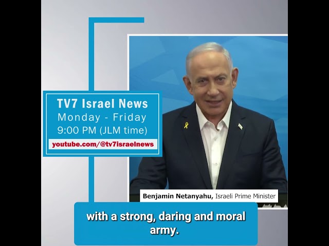 ⁣TV7 News sync - Benjamin Netanyahu, Israeli Prime Minister 7.10.24