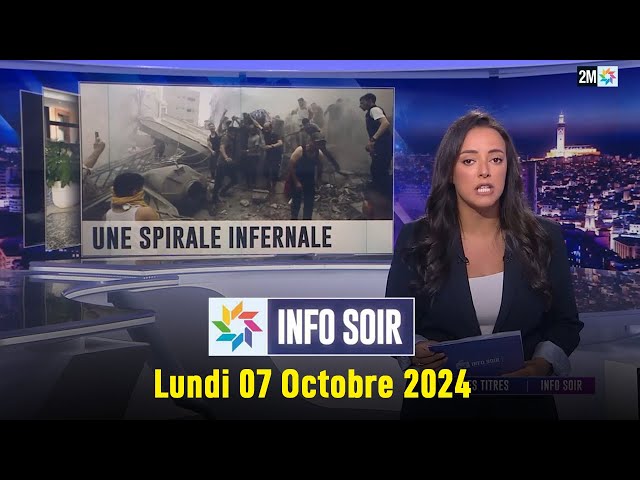 ⁣Info soir : Lundi 07 Octobre 2024