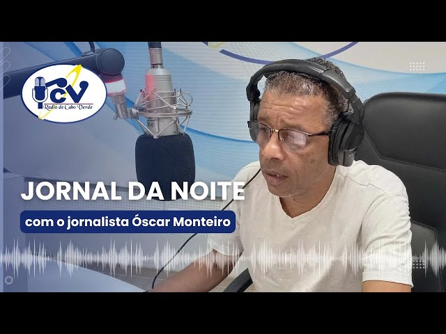 ⁣Jornal da Noite RCV com o jornalista Óscar Monteiro - 7 de Outubro 2024