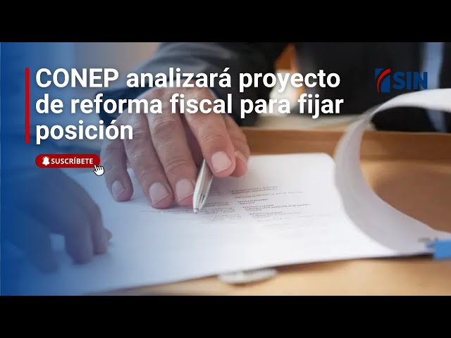 CONEP analizará proyecto de reforma fiscal para fijar posición