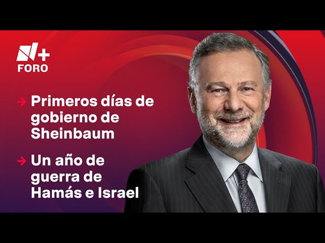 ¿Qué ha pasado en primeros días del gobierno de Sheinbaum? | Es la Hora de Opinar -7 de octubre 2024