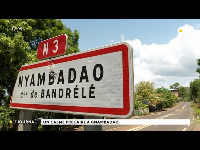 Un calme précaire à Gnambadao