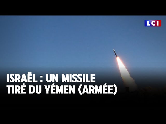 ⁣Israël : un missile tiré du Yémen (armée)