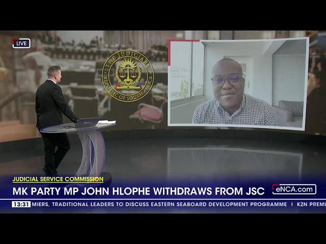 ⁣Hlophe withdrawal from JSC has no bearing on interviews