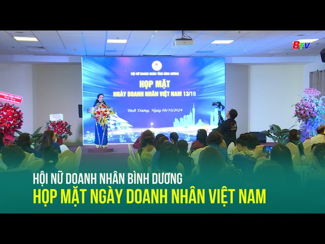 ⁣Hội Nữ doanh nhân Bình Dương họp mặt ngày Doanh nhân Việt Nam