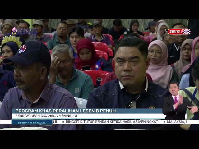 ⁣8 OKT 2024 - BERITA PERDANA - PROGRAM KHAS PERALIHAN LESEN B PENUH: PENDAFTARAN DIJANGKA MENINGKAT