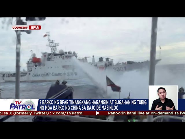 ⁣2 barko ng BFAR tinangkang harangin at bugahan ng tubig ng mga barko ng China sa Bajo de Masinloc