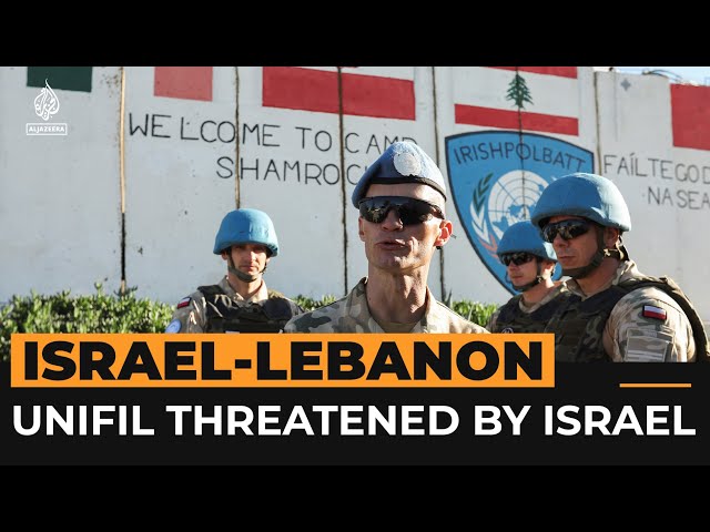 ⁣UNIFIL peacekeepers threatened by Israeli military in Lebanon | Al Jazeera Newsfeed