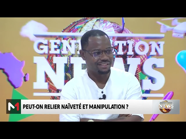 ⁣#GénérationNews.. Peut-on relier naïveté et manipulation ?