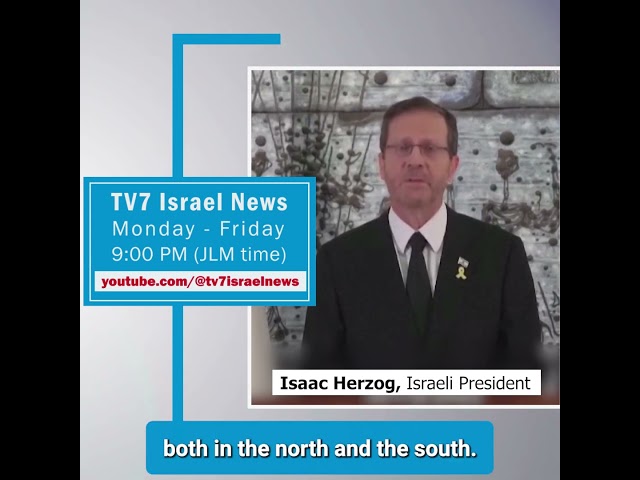 ⁣TV7 News sync Isaac Herzog, Israeli President 8.10.24