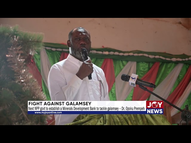 ⁣Next NPP govt to establish a Minerals Development Bank to tackle galamsey – Dr. Opoku Prempeh.