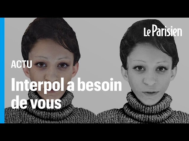 ⁣Voici les sept femmes retrouvées mortes en France qu'Interpol cherche à identifier