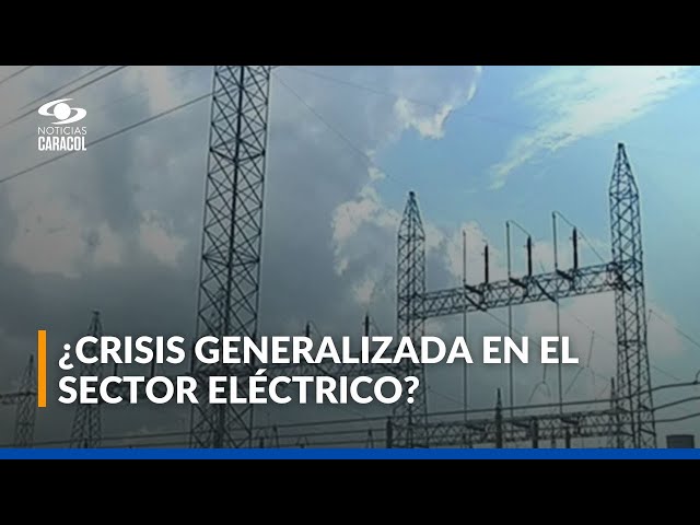 ⁣Gremios del sector energético advierten posible apagón